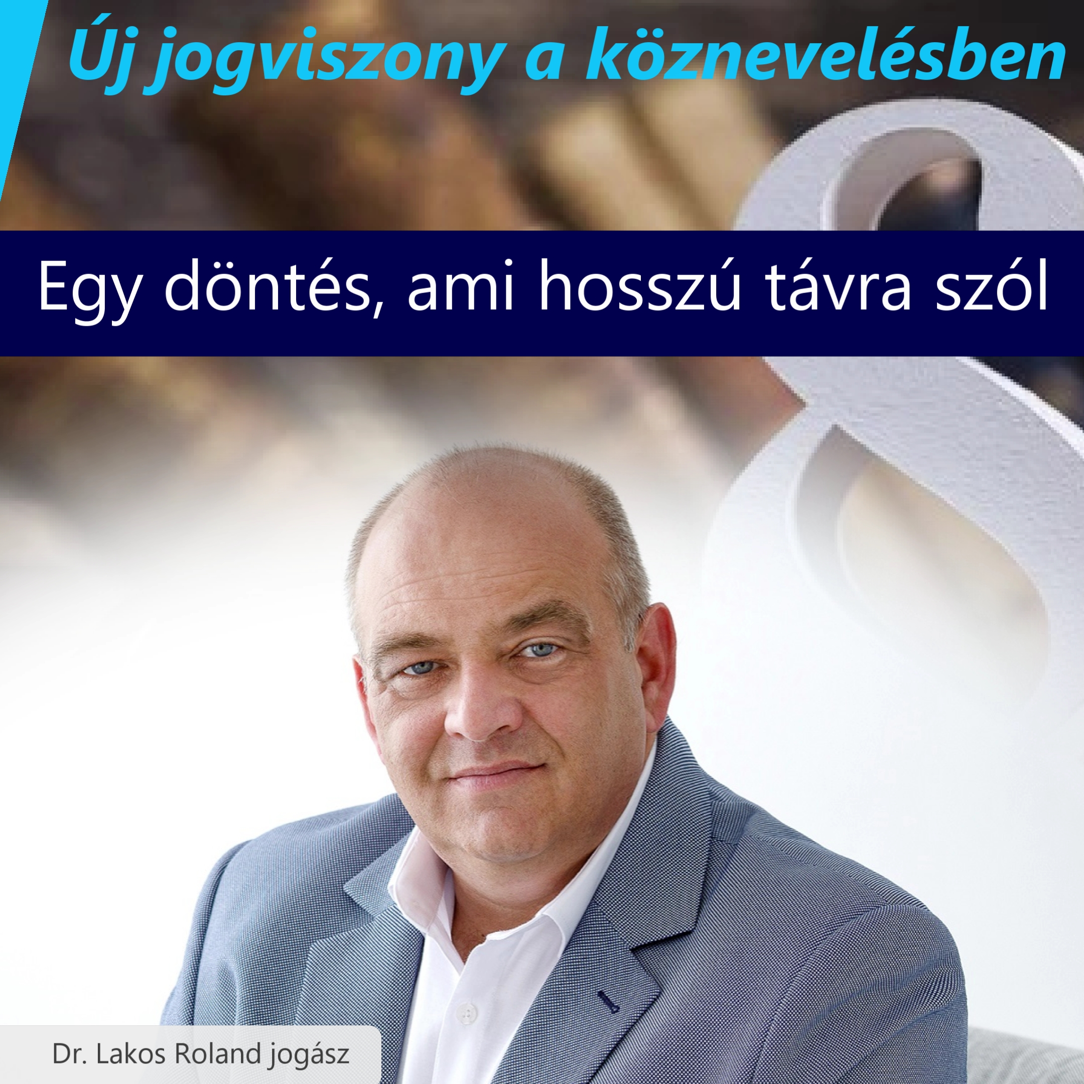 Új jogviszony a köznevelésben – egy döntés, ami hosszú távra szól