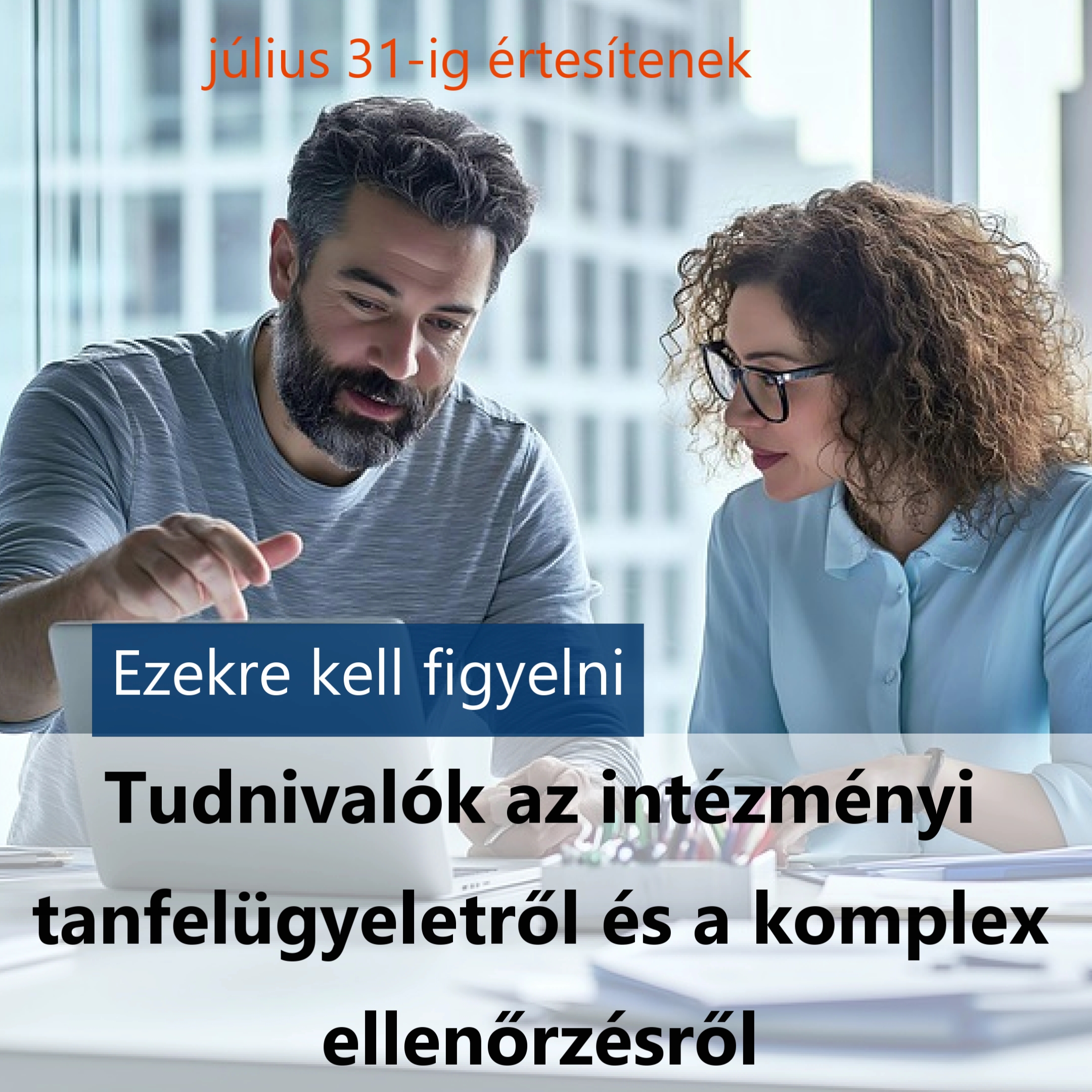 Intézményi tanfelügyeletről és a komplex ellenőrzésről röviden