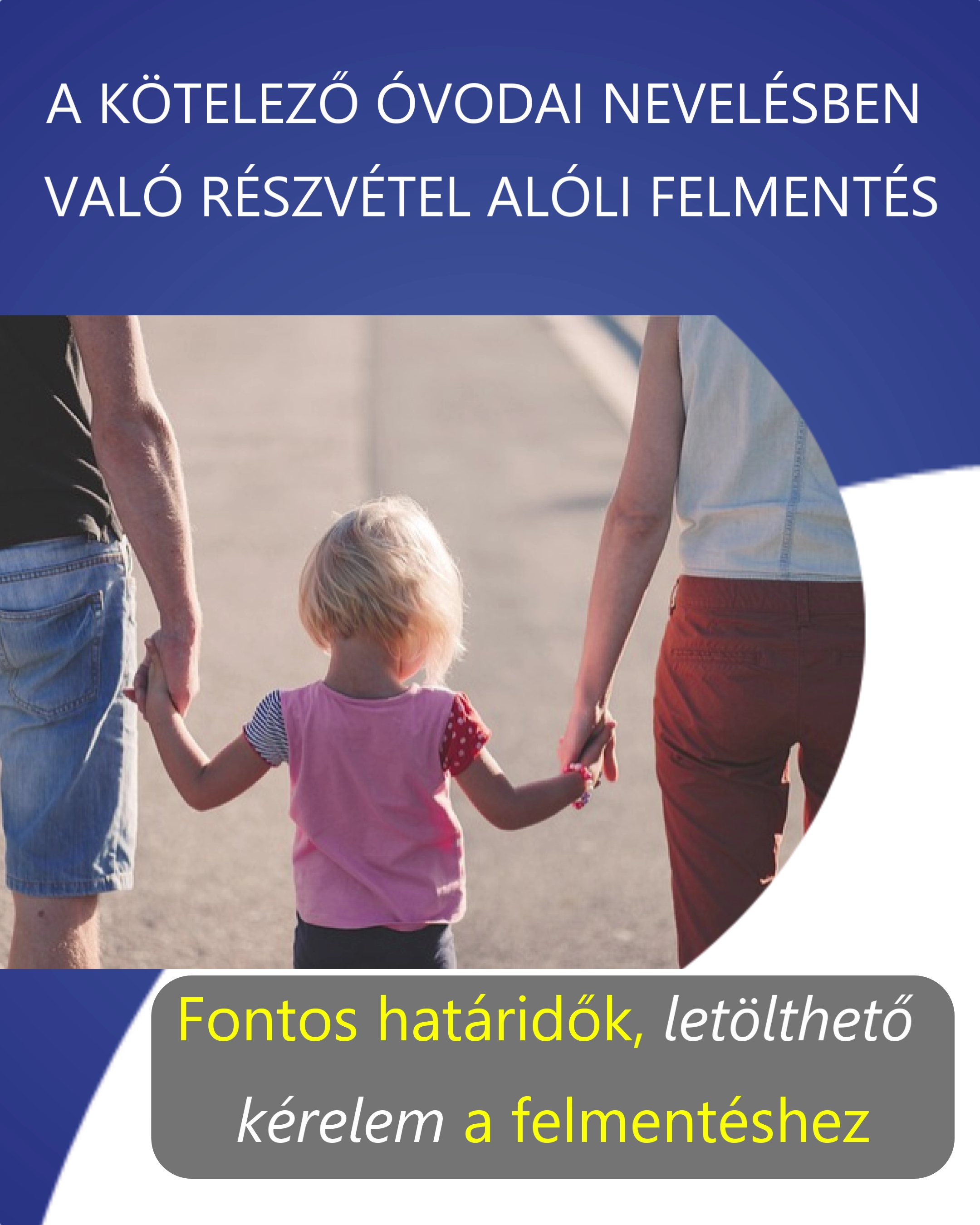 A kötelező óvodai nevelésben való részvétel alóli felmentés