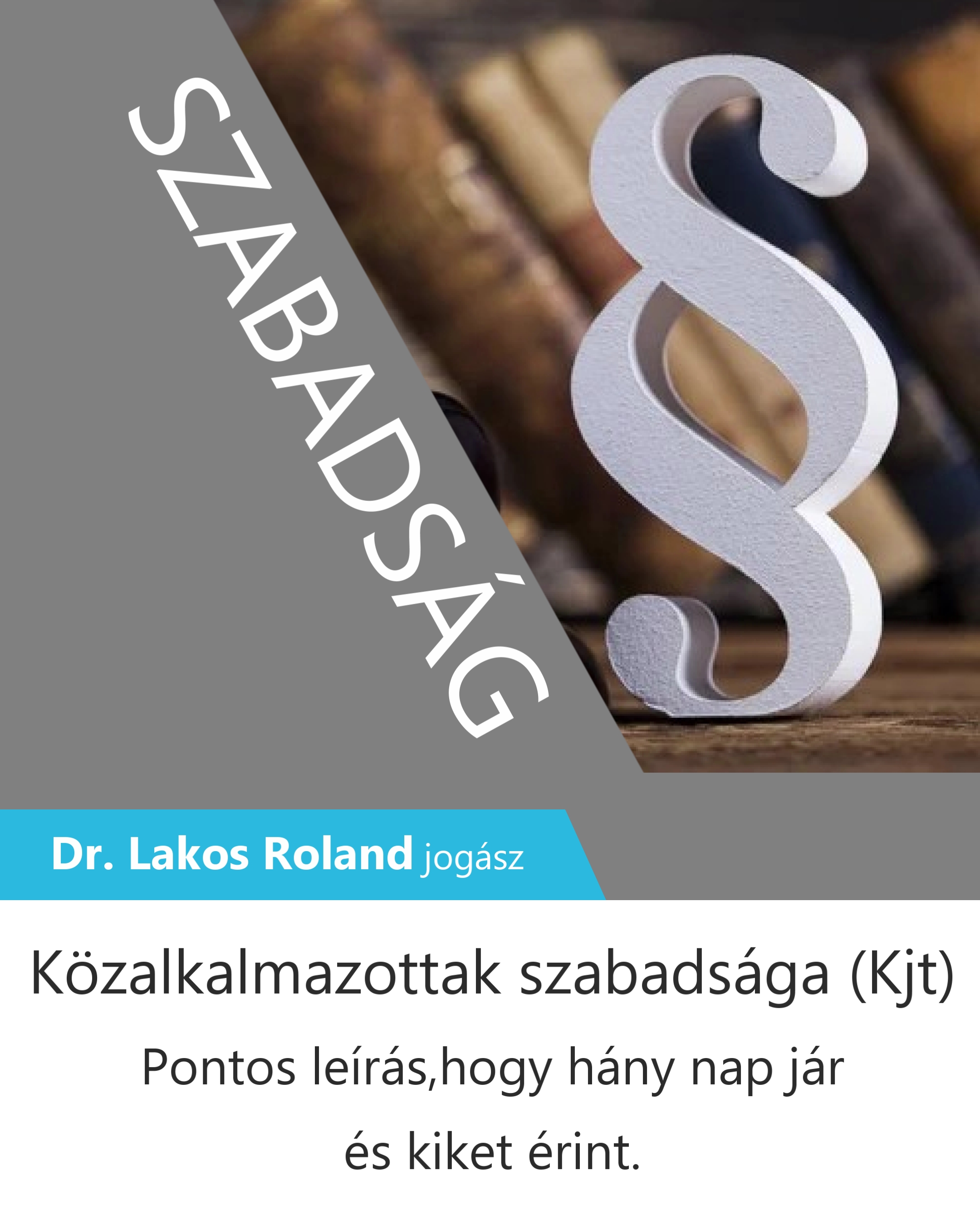 Közalkalmazottak szabadsága (Kjt)