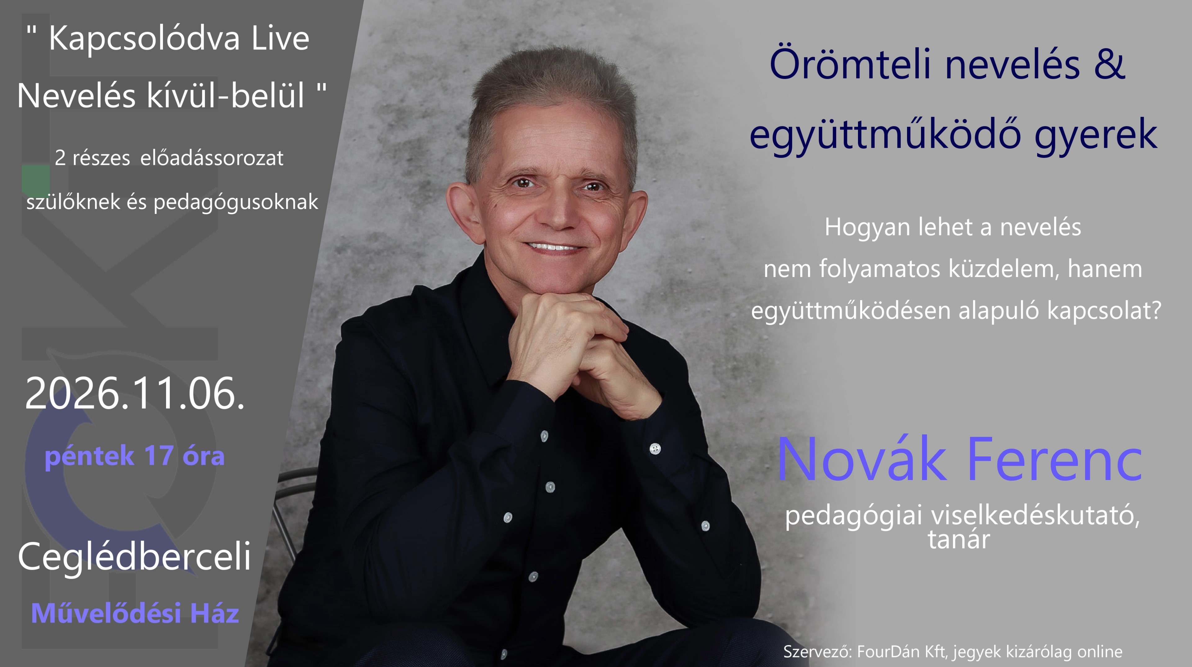 "Kapcsolódva Live- Nevelés kívül-belül"   Örömteli nevelés & együttműködő gyerek